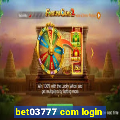 bet03777 com login